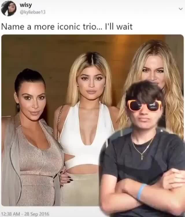 Name a more iconic trio... I'll wait - iFunny :)