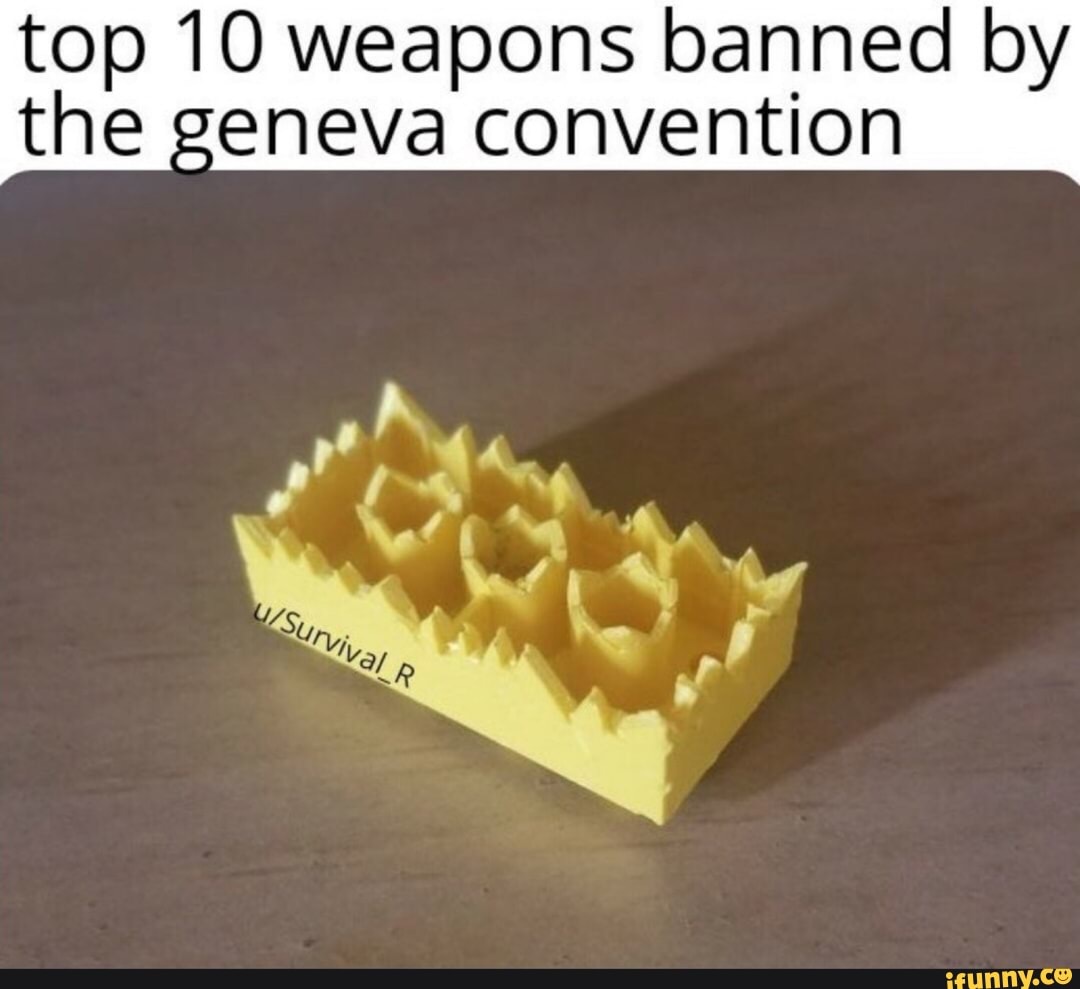 Top 10 weapons banned by the geneva convention ty - iFunny