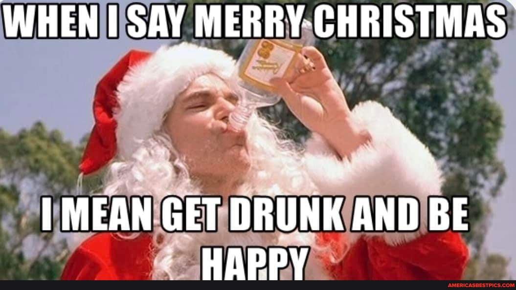Drunk Christmas Meme Ideakitdept