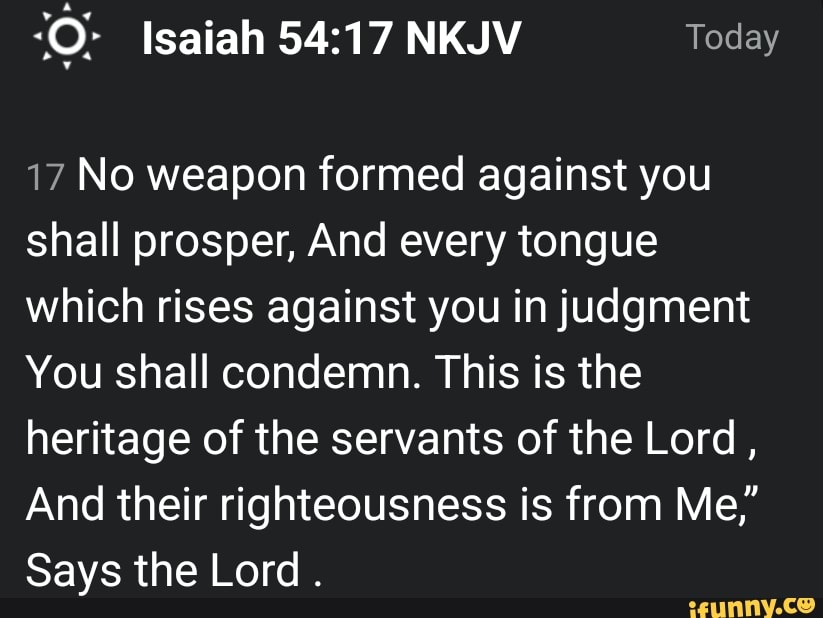 o-isaiah-nkjv-today-17-no-weapon-formed-against-you-shall-prosper