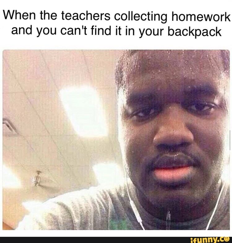 You forgot homework meme picture