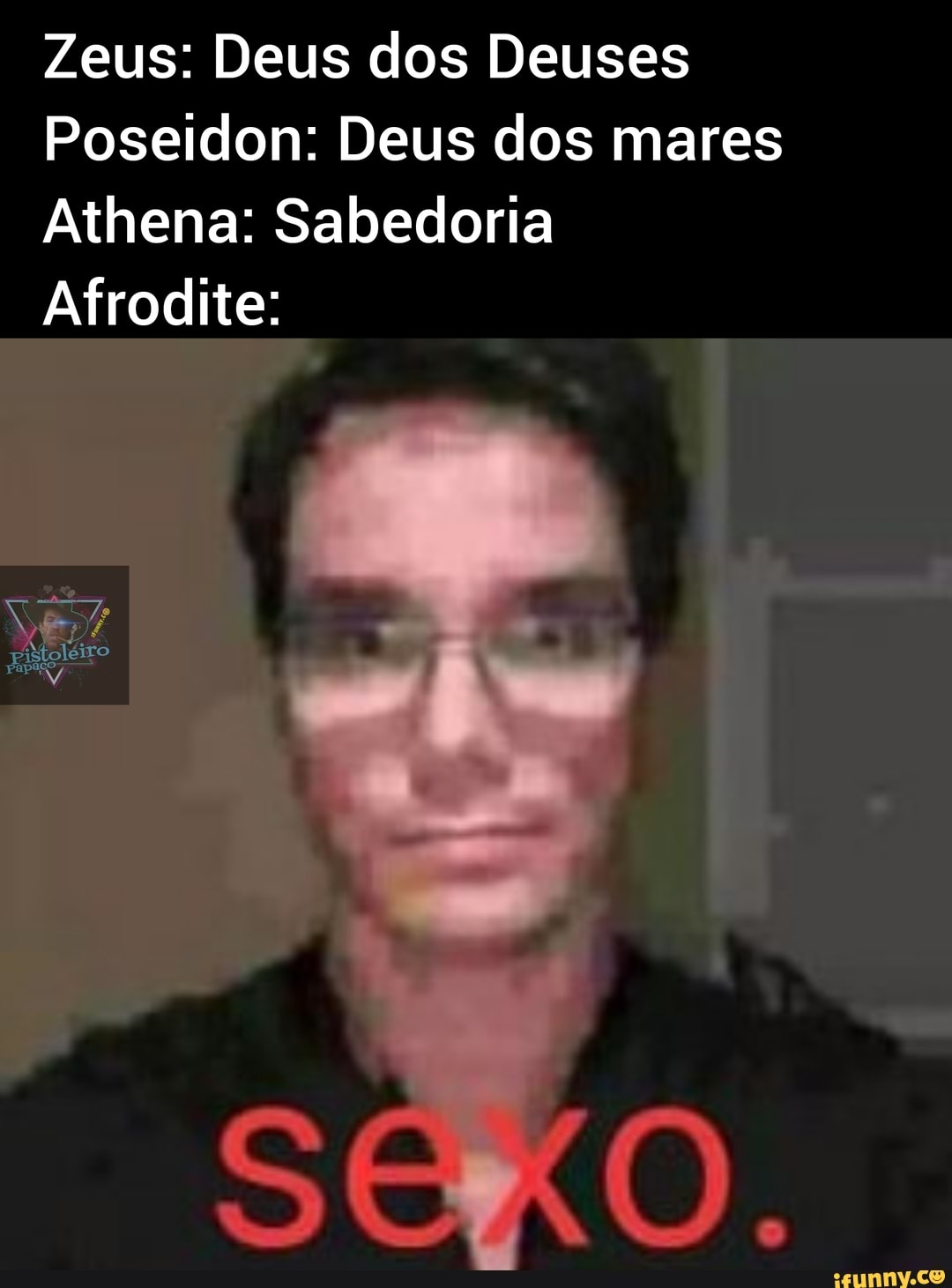 Zeus: Deus dos Deuses
Poseidon: Deus dos mares
Athena: Sabedoria
Afrodite: