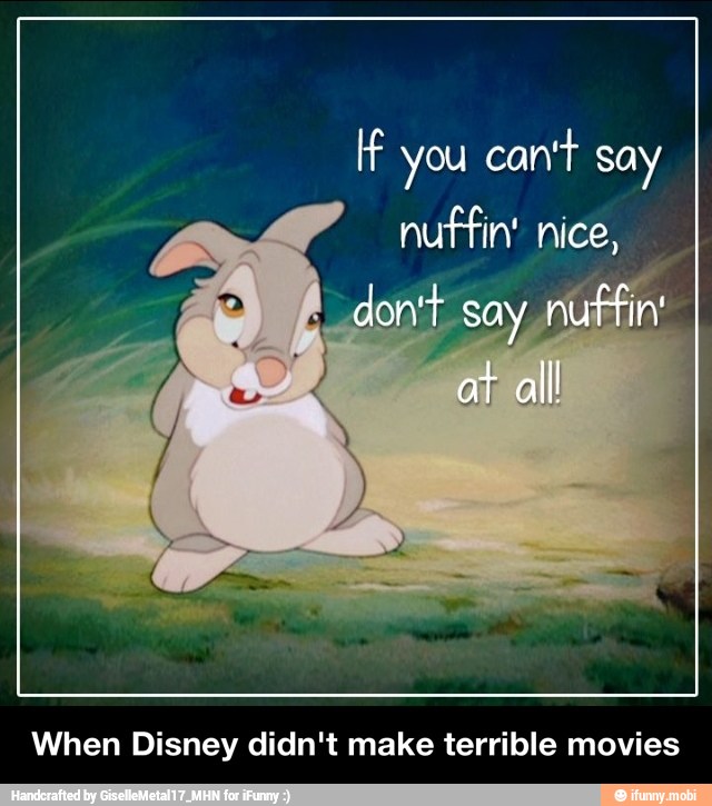 If you can't say
When Disney didn't make terrible movies - When Disney didn't make terrible movies