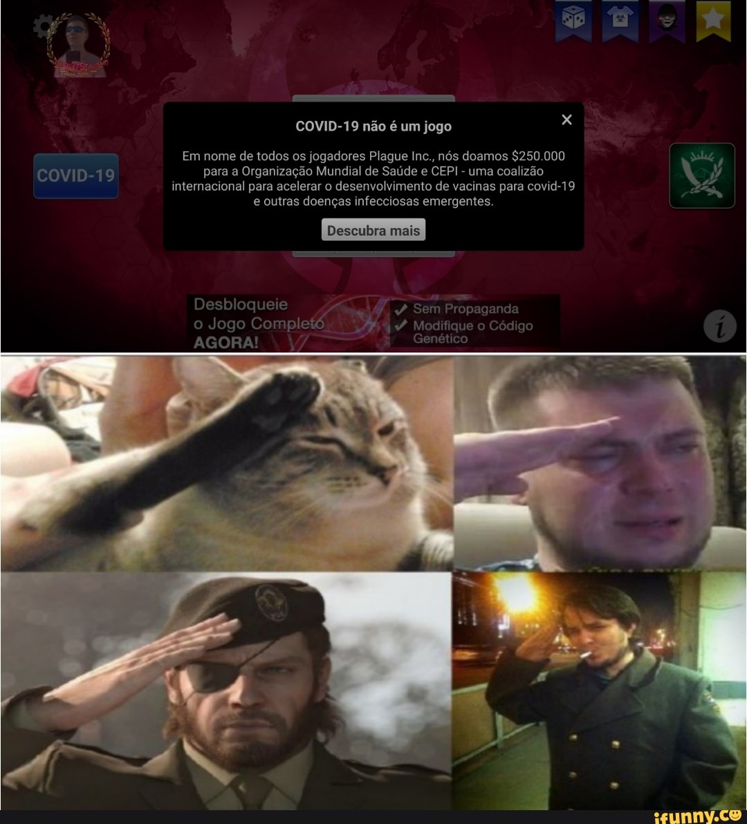 COVID-19
ar
COVID-19 não é um jogo
Em nome de todos os jogadores Plague Inc., nós doamos $250.000
COVID-19 para a Organização Mundial de Saúde e CEPI - uma coalizão internacional para acelerar o desenvolvimento de vacinas para covid-19 e outras doenças infecciosas emergentes.
Descubra ma
Desbloqueie o Jogo Completó
AGORA!