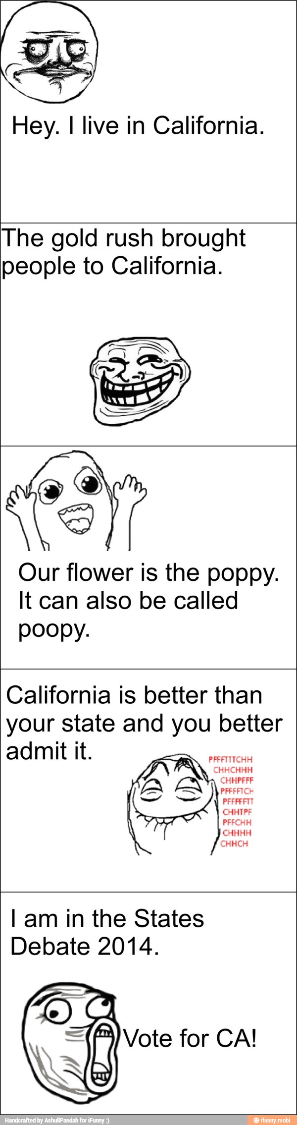 Hey. I live in California.
The gold rush brought
people to California.
Our flower is the poppy.
It also be called