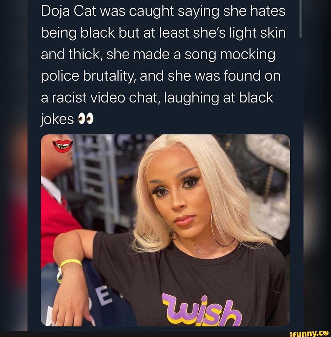 Doja Cat Was Caught Saying She Hates Being Black But At Least She S My Xxx Hot Girl