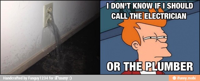 [DON'T KNOW IF I SHOULD
CALL THEJELECTRICIAN
OR THEIR/UMBER
