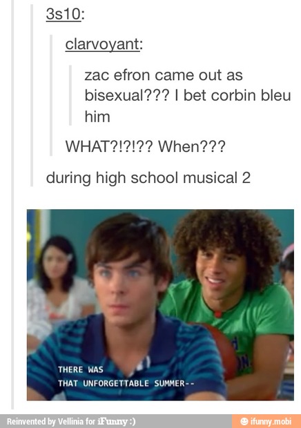 Clarvoyant: zac efron came out as bisexual??? I bet corbin bleu during ...