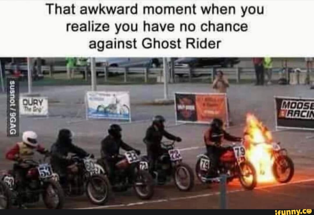 That awkward moment when you realize you have no chance against Ghost
