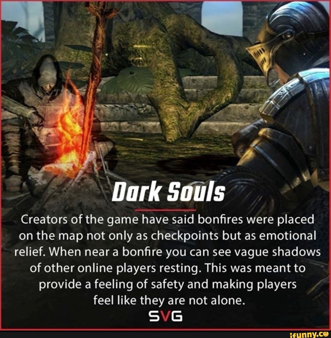 Dark Souls Creators Of The Game Have Said Bonfires Were Placed On The   Ed99178d83037dcba0428d12bb91e7b08355790fce236be16daa6701d08b4914 1 