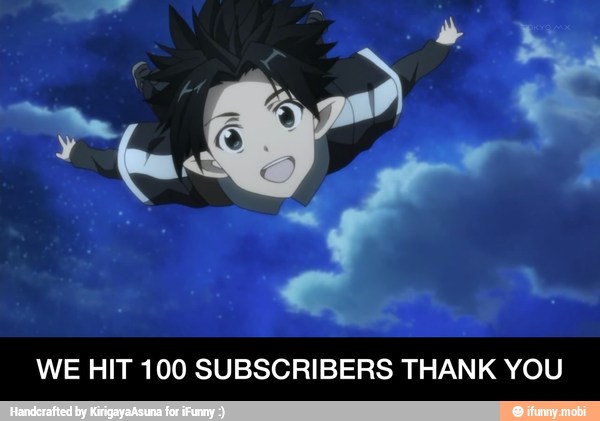 WE HIT 100 SUBSCRIBERS THANK YOU - WE HIT 100 SUBSCRIBERS THANK YOU