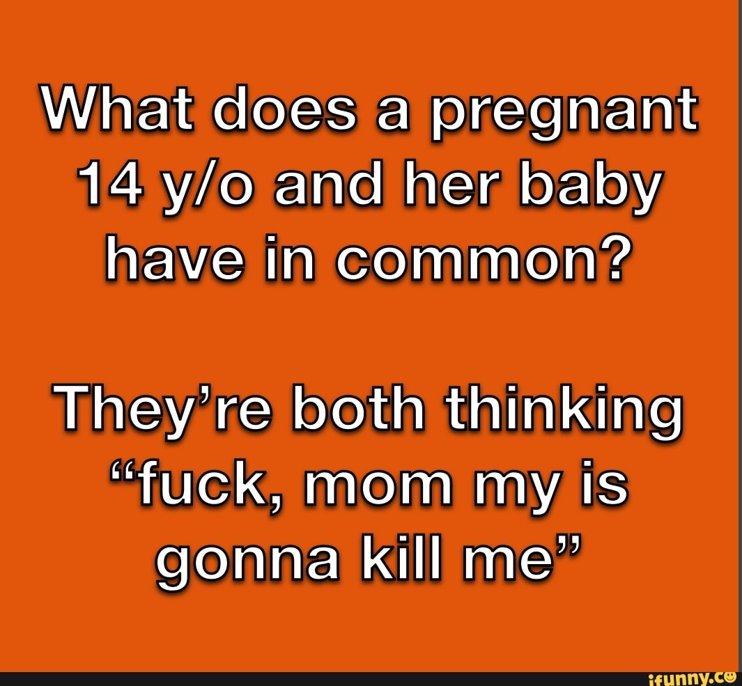 what-does-a-pregnant-14-wo-and-her-baby-have-in-common-they-re-both