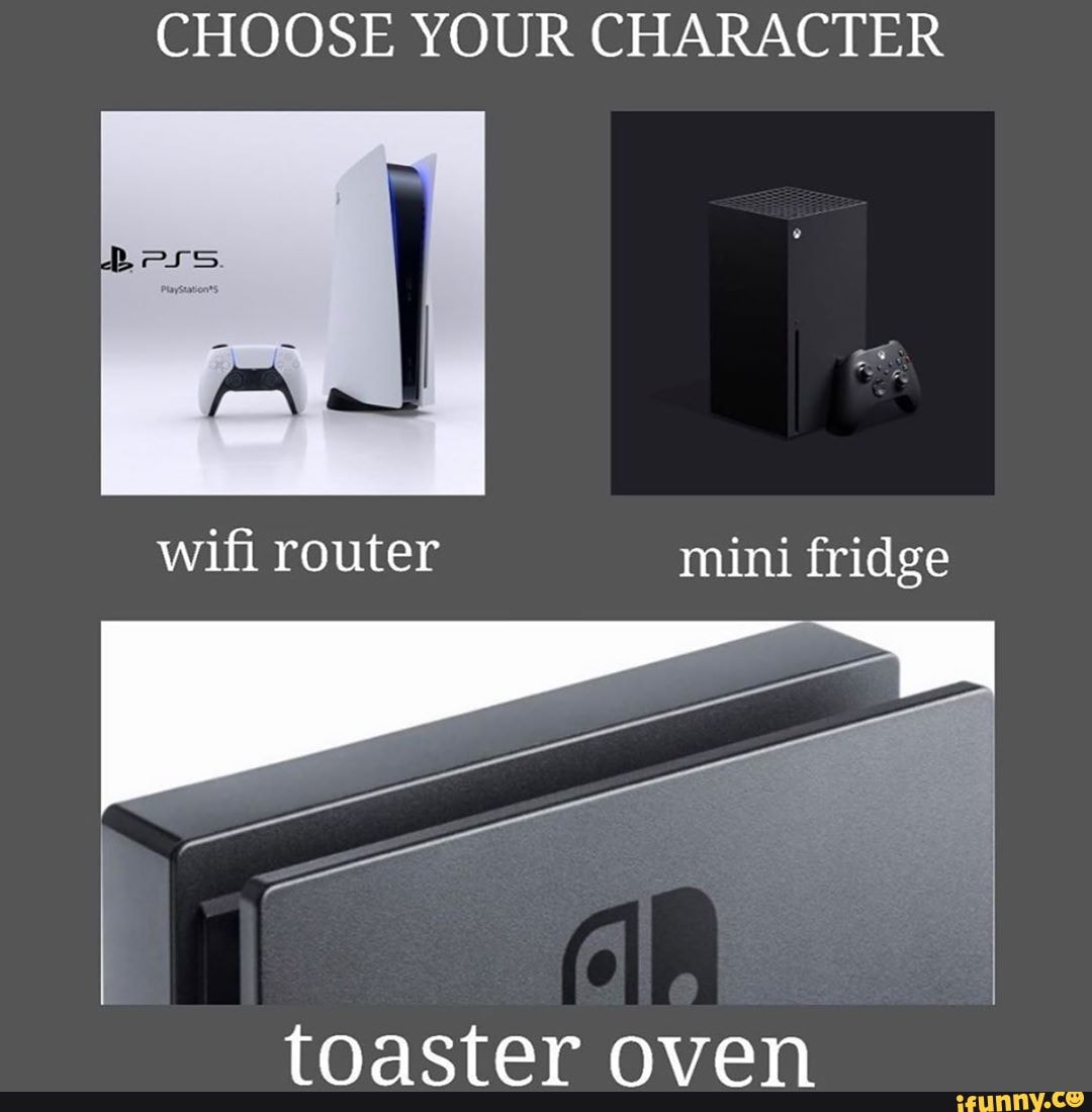 CHOOSE YOUR CHARACTER wifi router mini fridge tnactar nian iFunny
