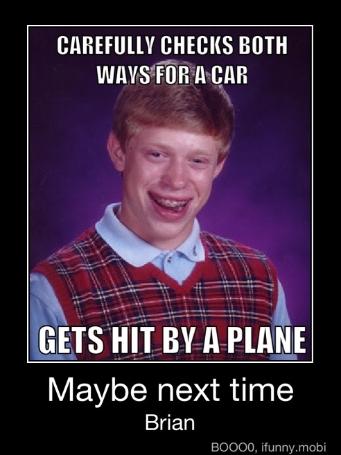 Bad luck Brian memes. Not Bad Мем. Pimp memes. Lucky memes.