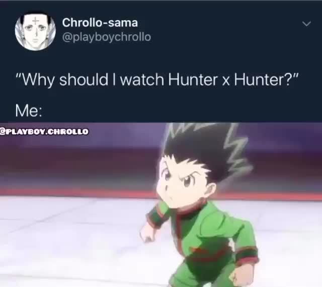 "Why should I watch Hunter x Hunter?" - )