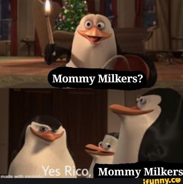 Mommy Milkers? Mommy Milkers - iFunny