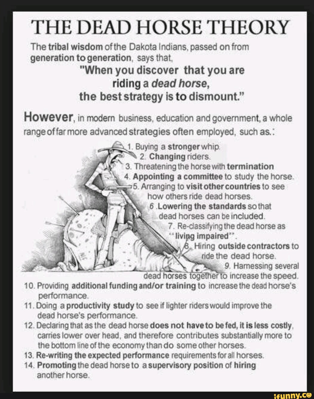 THE DEAD HORSE THEORY The tribal wisdom of the Dakota Indians, passed