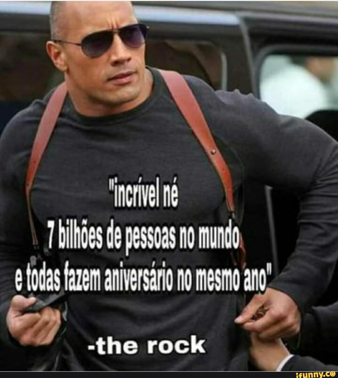 de pessoas no mundo dm antesa o mesma
the rock