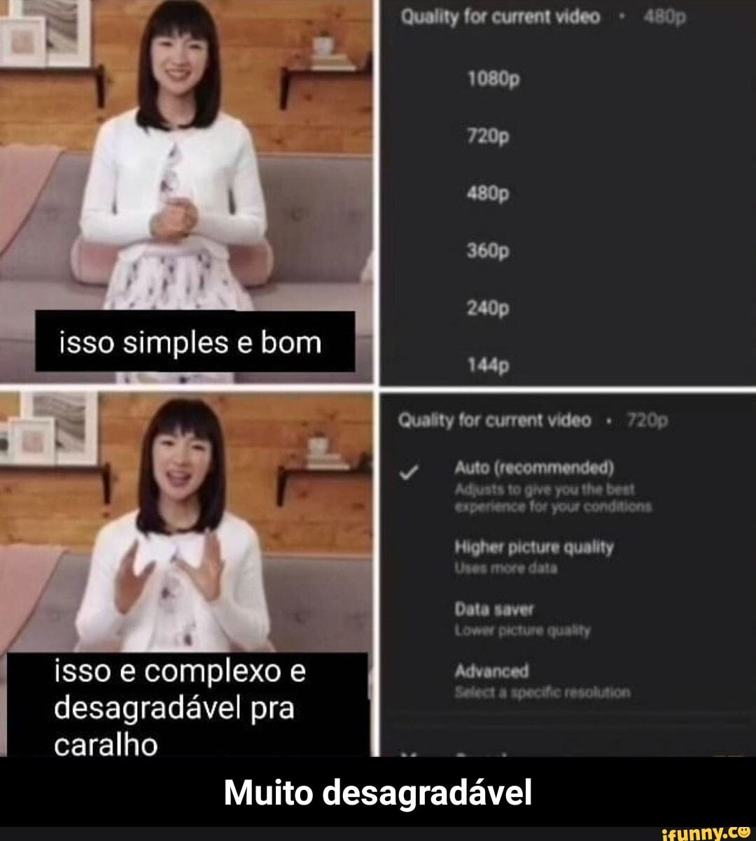 Quality for current video 480p
1080p
isso simples bom
360p
Mp
Quality for current vídeo
Auto (recommended)
esperence for your
Higher picture quality
Data saver
isso e complexo e desagradável pra caralho
Advanced
Muito desagradável - Muito desagradável