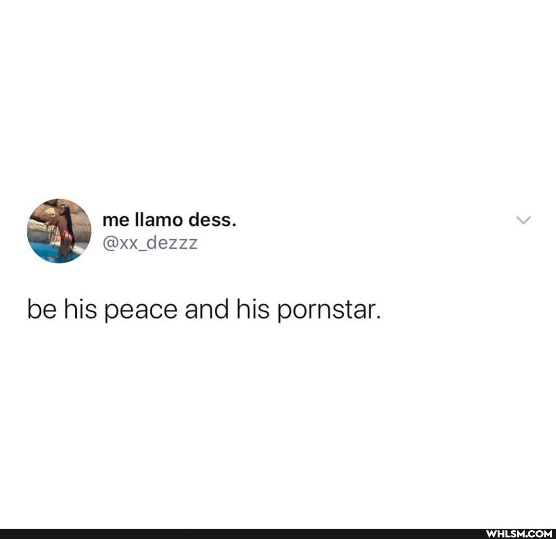 me llamo dess.
be his peace and his pornstar.