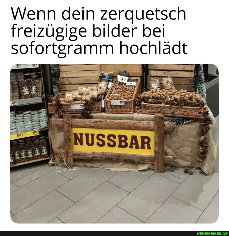 Wenn dein zerquetsch freizügige bilder bei hochlädt