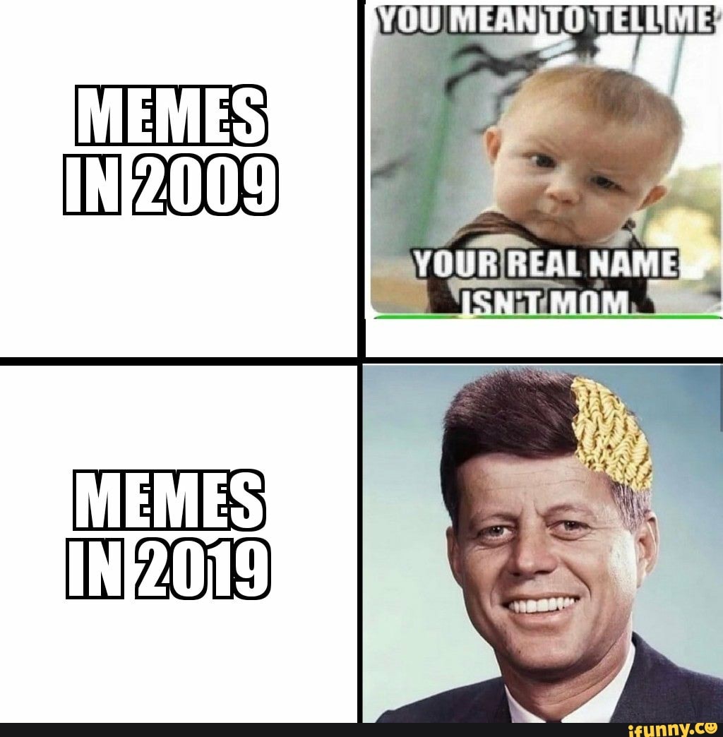 Old memes. Мемы про Кеннеди. АВП МИД Кеннеди Мем. Джон Кеннеди Мем. Джон Кеннеди мемы.