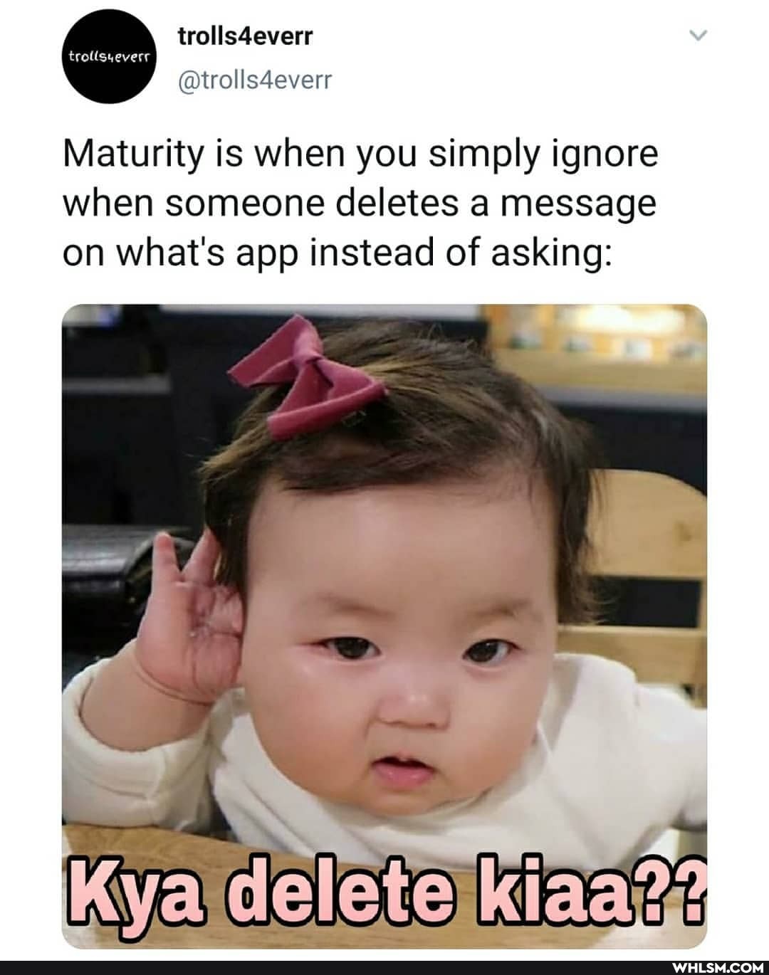 trolls4everr
@trolls4everr
Maturity is when you simply ignore when someone deletes a message on what's app instead of asking:
