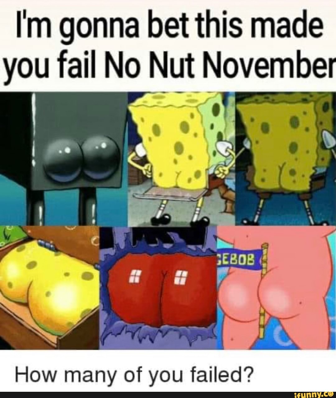I'm gonna bet this made you fail No Nut November How many of you faile...