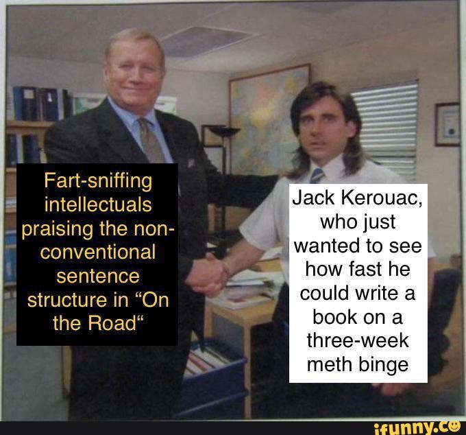 fart-sniffing-i-intellectuals-jack-kerouac-praising-the-non-who-just