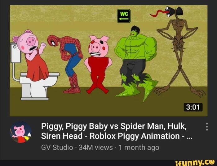 Piggy Piggy Baby Vs Spider Man Hulk Siren Head Roblox Piggy Animation Gv Studio Views 1 Month Ago Ifunny - how to get the spiderman head in roblox