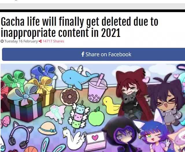 Gacha Life Will Finally Get Deleted Due To Inappropriate Content In 21 Tuesday 16 February Share On Facebook