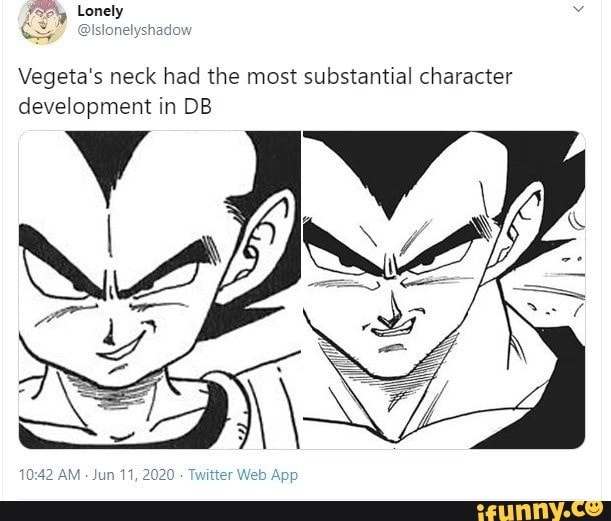 Lonely
Vegeta's neck had the most substantial character development in DB
Sum 11,