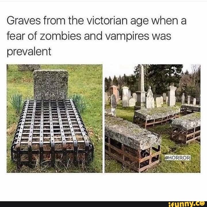 Graves from the victorian age when a fear of zombies and vampires was prevalent