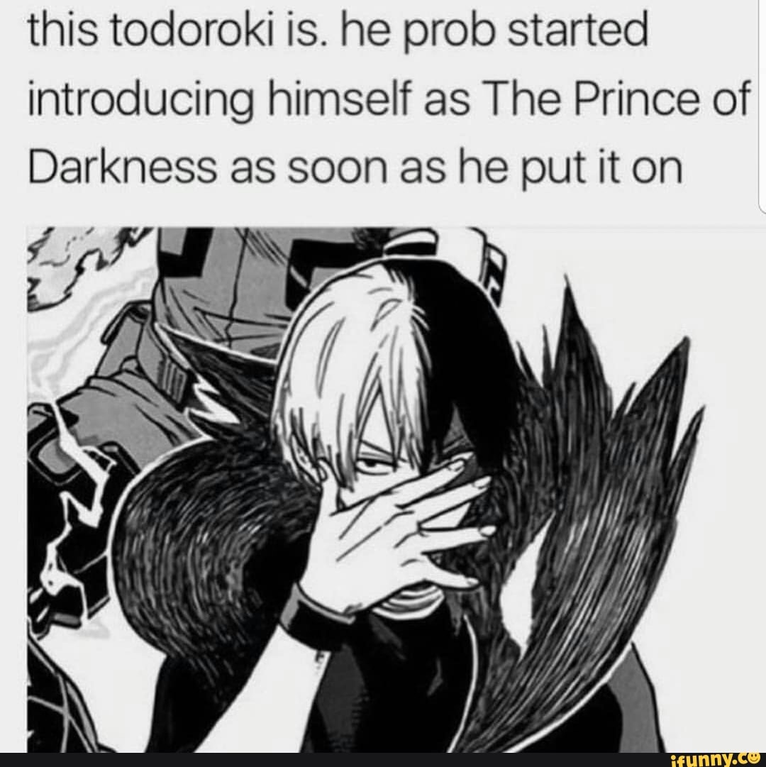This todoroki is. he prob started introducing himself as The Prince of