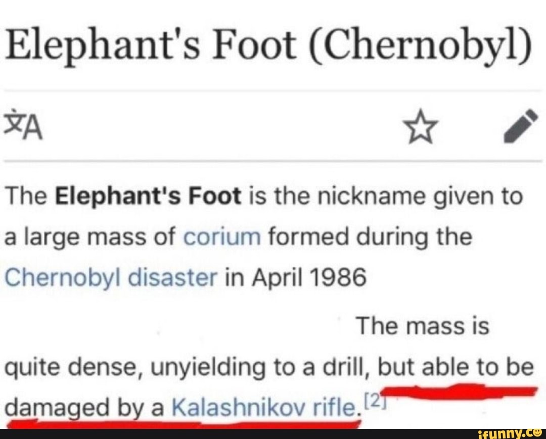 Elephant's Foot (Chernobyl) XA ww OF The Elephant's Foot is the