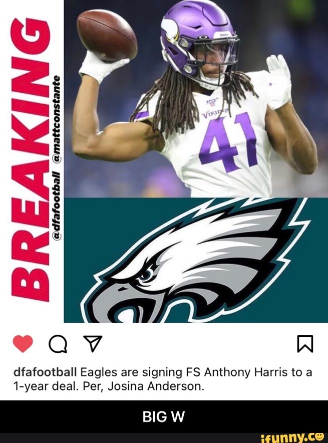 Ttconstante @mai @dfafootball av dfafootball Eagles are signing FS Anthony  Harris to a 1-year deal. Per, Josina Anderson. BIG W - BIG W - iFunny Brazil