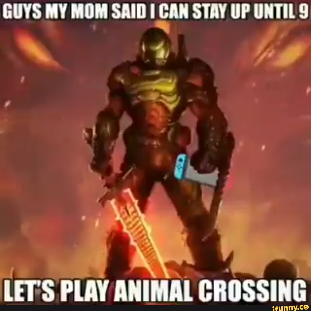Guys My Mom Said Jn Stay Up Until 9 Let S Play Animal Crossing