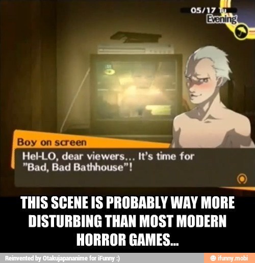 THIS SCENEIS PROBABLY WAY MORE
DISTURBING THAN MOST MODERN
HORROR GAMES...