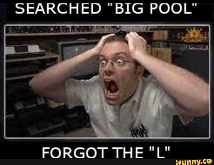 SEARCHED "BIG POOL"
CADCNT TLIf