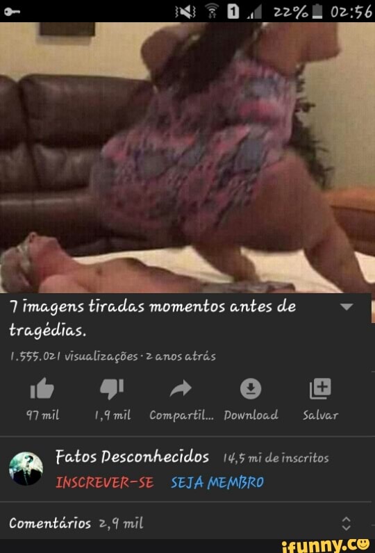 7 imagens tiradas momentos antes de
1.555.021 visualizações 2 anos
atrás
A Fatos Desconhecidos 14,5 mi de inscritos