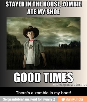 There's a zombie in my boot! - There's a zombie in my boot!