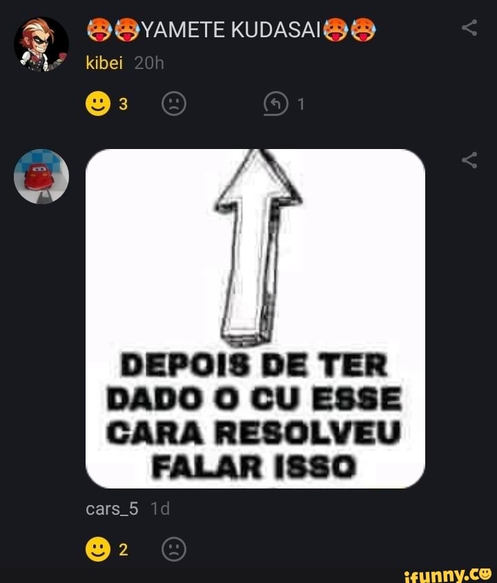 DEPOIS DE TER DADO O CU ESSE CARA RESOLVEU
FALAR I8SO
cars 5 Id