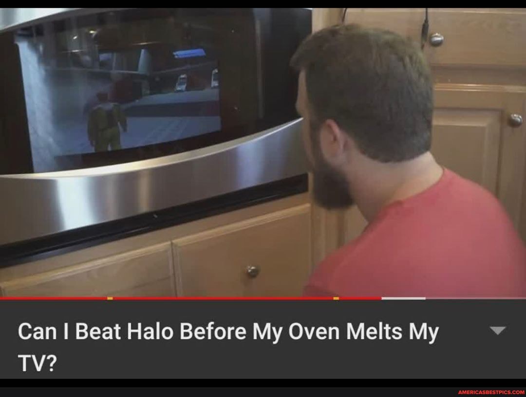 Can I Beat Halo My Oven TV? - America's best pics and videos