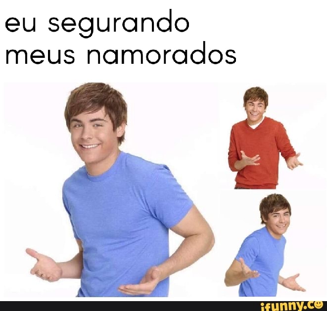 eu
segurando
meus
namorados