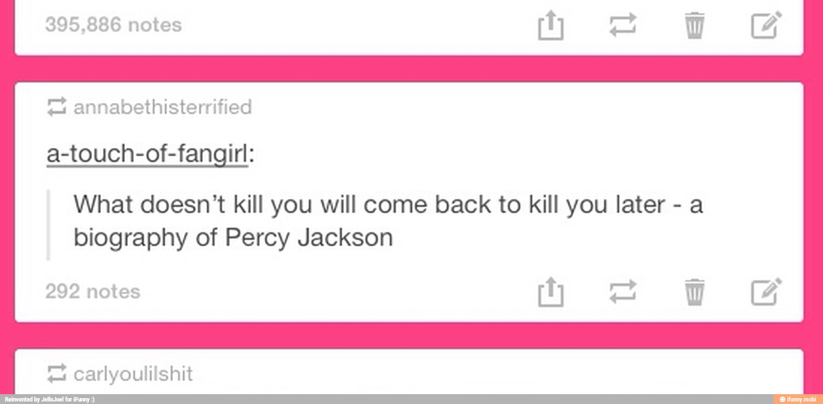 395,886 notes annabethisterrified
a-touch-of-fangirl:
What doesn't kill you will come back to kill you later
a
biography of Percy Jackson
292 notes i)
= carlyoulilshit
Cc