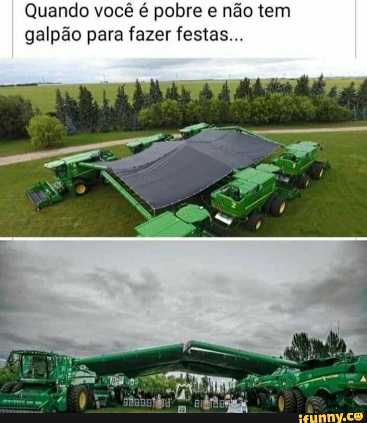 Quando você é pobre e não tem galpão para fazer festas...