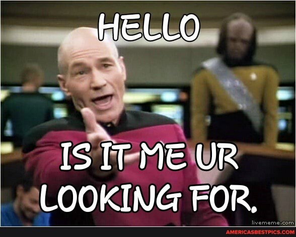 HELLO
[s IT ME UR LOOKING FOR.