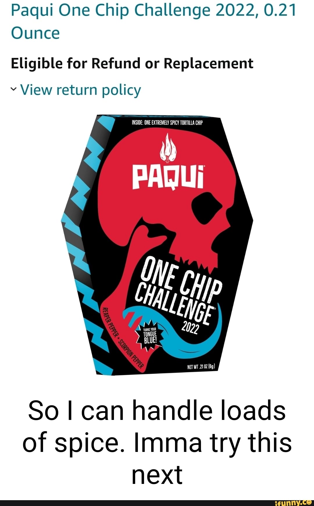 Paqui One Chip Challenge 2022, 0.21 Ounce Eligible for Refund or
