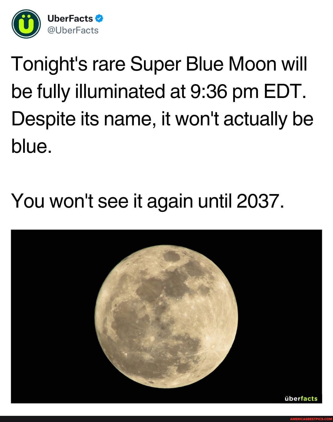 Tonight's rare Super Blue Moon will be fully illuminated at pm EDT