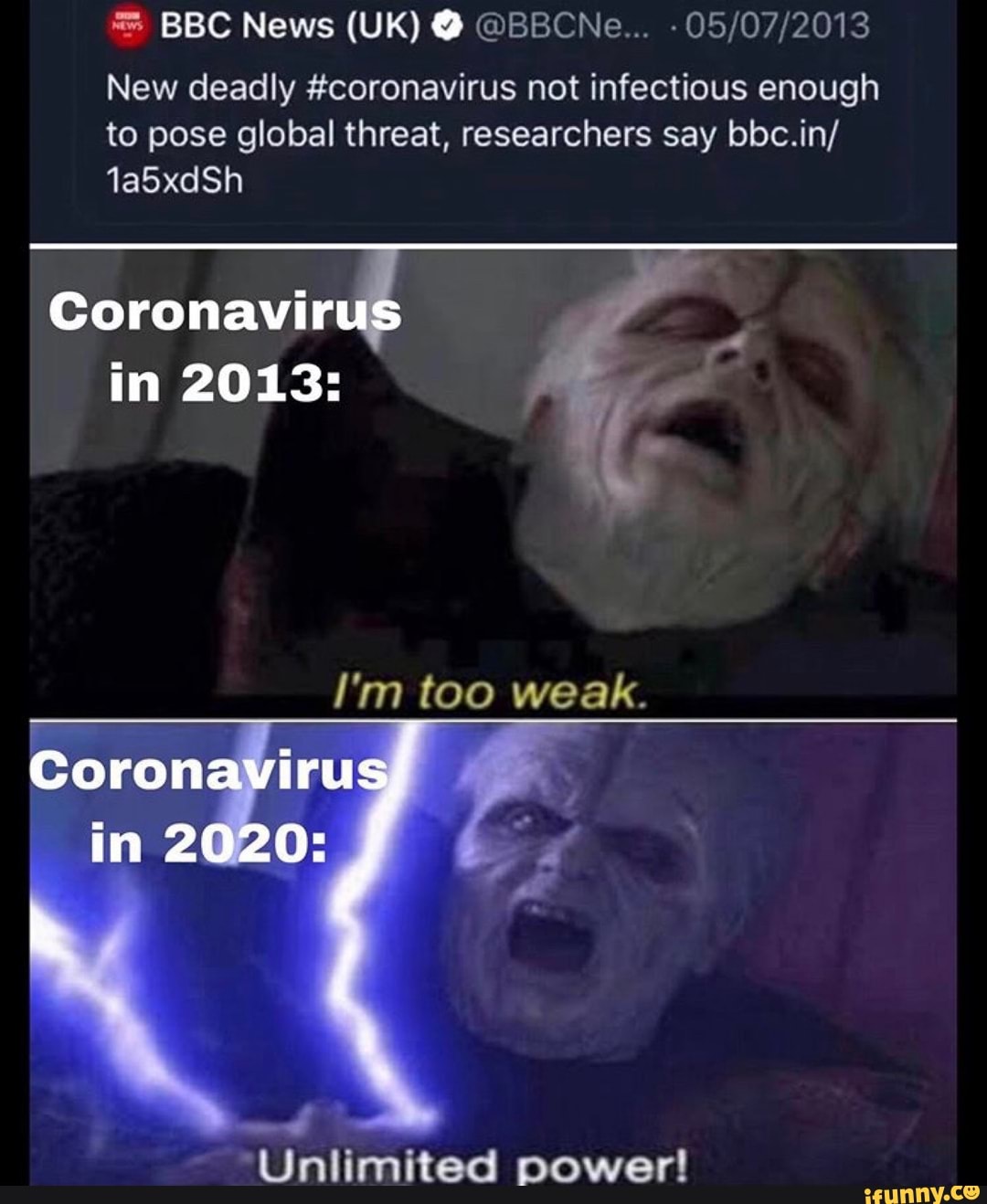 05/07/2013
New deadly #coronavirus not infectious enough
to pose global threat, researchers say bbc.in/
"Unlimited power!